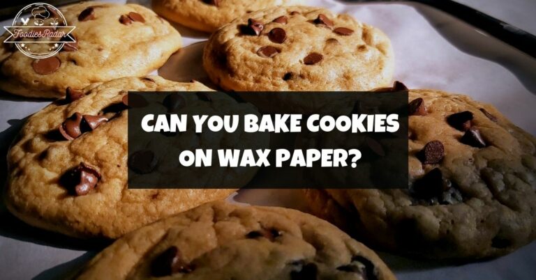 Can You Bake Cookies On Wax Paper