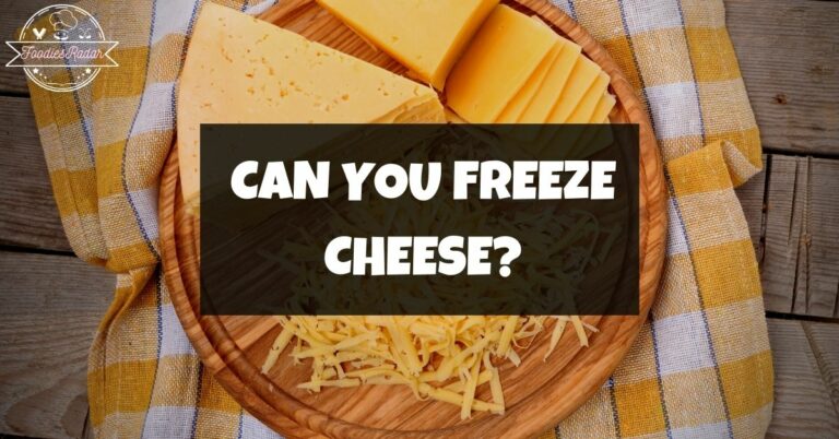Can You Freeze Cheese