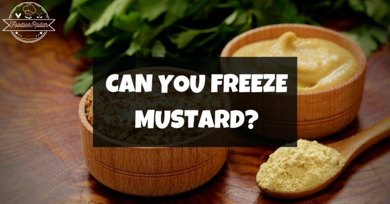 Can You Freeze Mustard