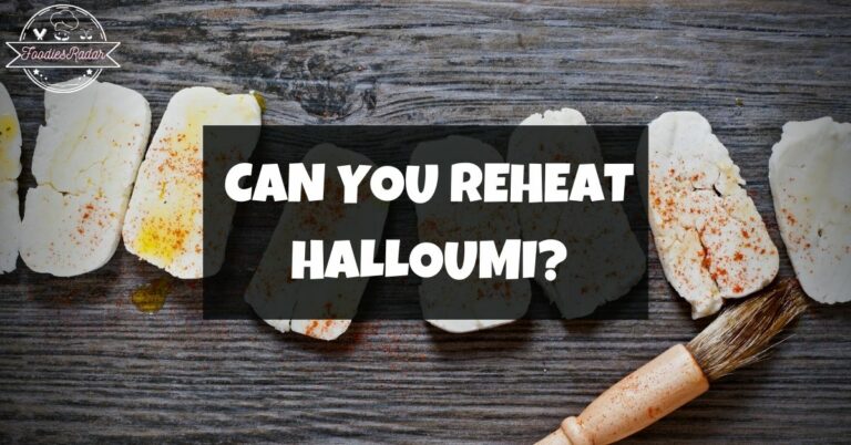 Can You Reheat Halloumi