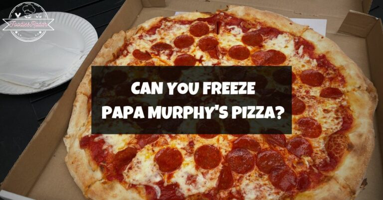 Can you freeze papa murphy's pizza