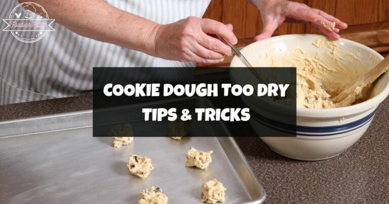 Cookie dough too dry