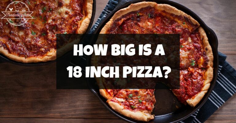 How Big Is A 18 Inch Pizza