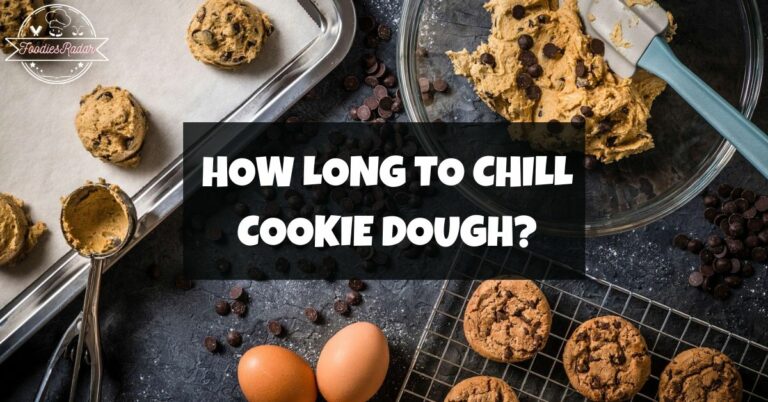 How Long To Chill Cookie Dough
