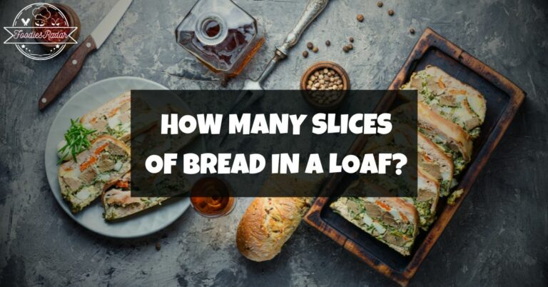 How Many Slices Of Bread In A Loaf