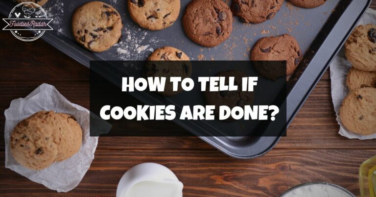 How To Tell If Cookies Are Done
