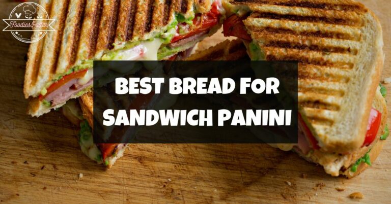 Best Bread For Panini