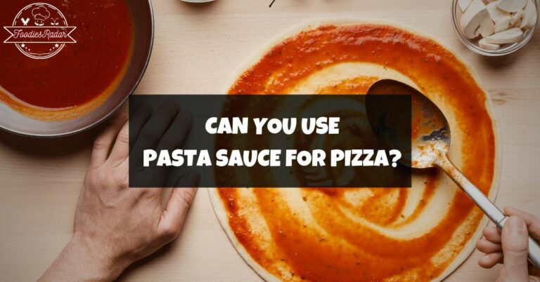 Can You Use Pasta Sauce For Pizza