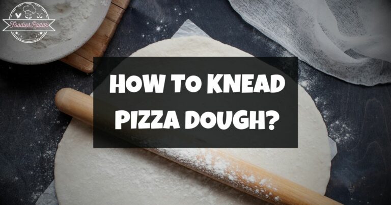 How To Knead Pizza Dough