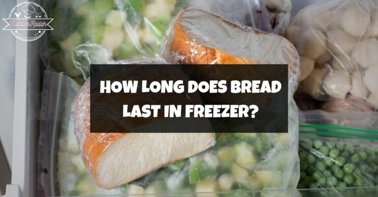 How long does bread last in the freezer