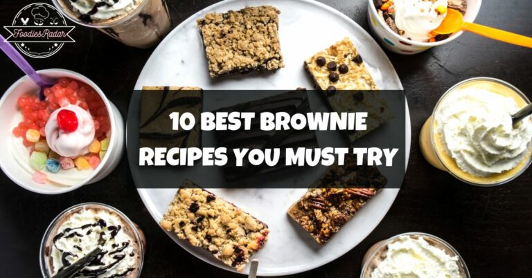 10 Best Brownie Recipes You Must Try