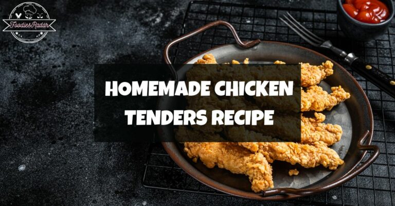 Homemade Chicken Tender Recipe
