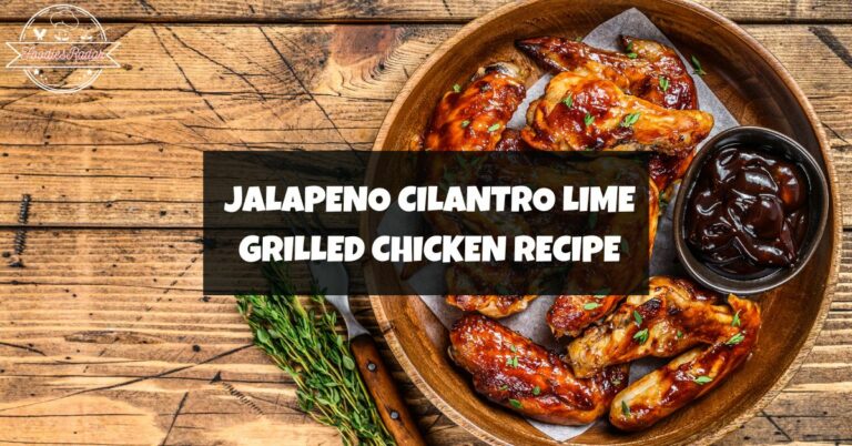 Jalapeno Cilantro Lime Grilled Chicken Recipe