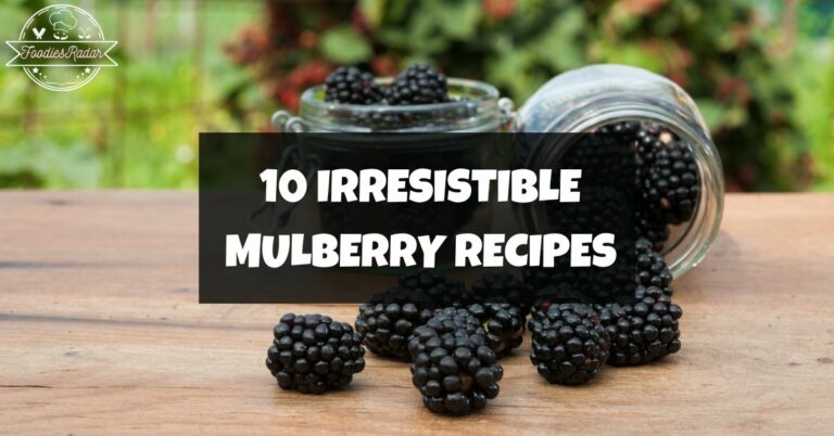 10 Mulberry Recipes