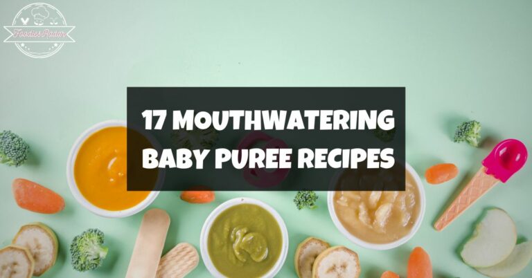 17 Baby Puree Recipes
